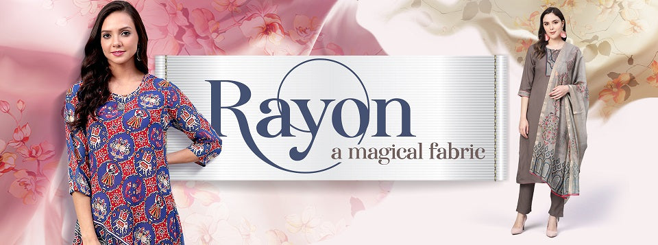 Rayon – A Magical Fabric.