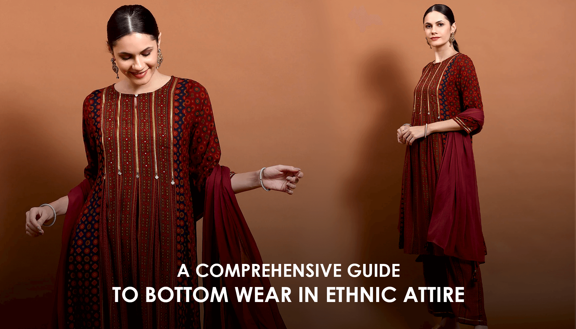 A Comprehensive Guide To Bottom Wear In Ethnic Attires.