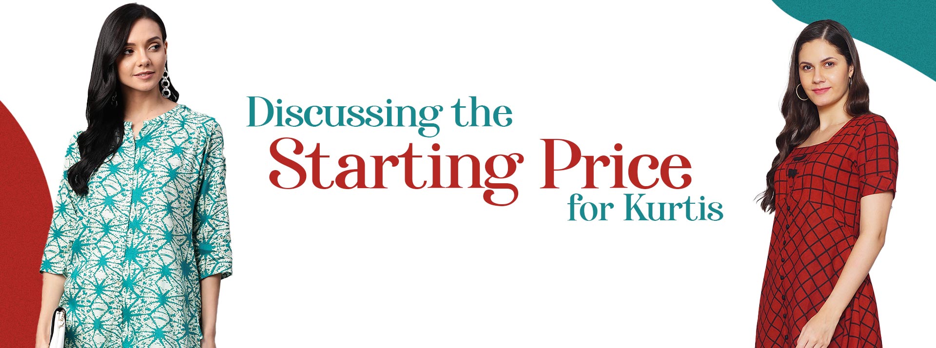 Discussing the Starting Price for Kurtis