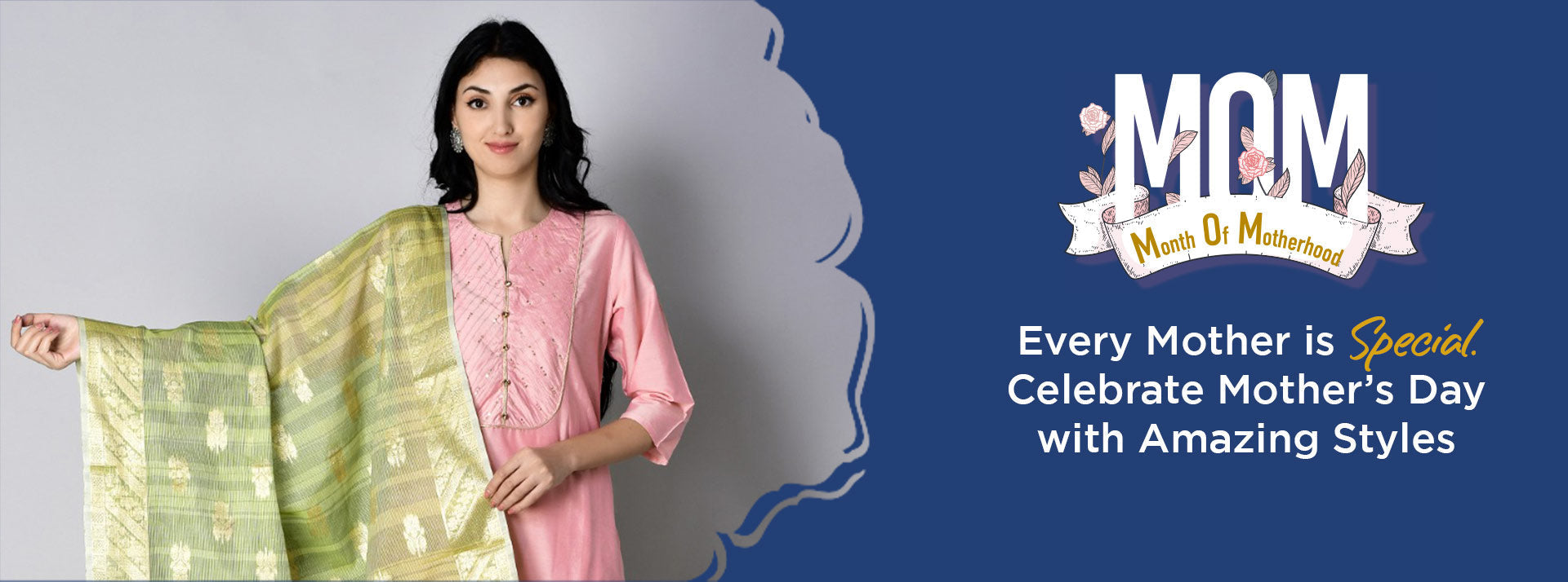 Every Mother is Special. Celebrate Mother’s Day with Amazing Styles at SHREE.