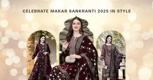 Celebrate Makar Sankranti 2025 In Style.