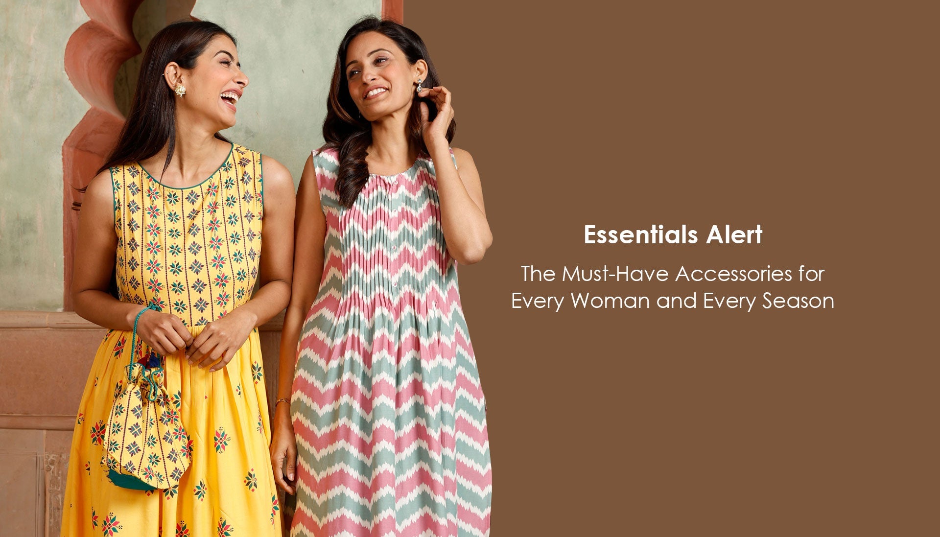 Essentials Alert: The Must-Have Accessories For Every Woman and Every Season.