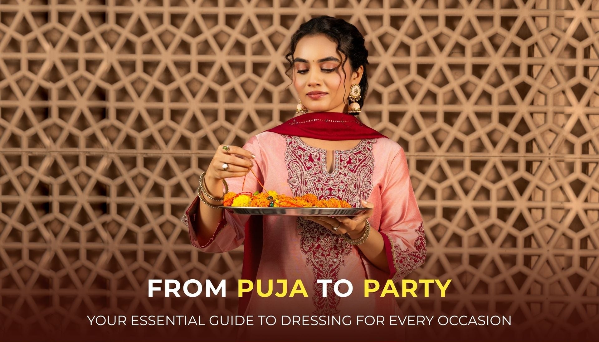 From Puja To Party: Your Essential Guide To Dressing For Every Occasion