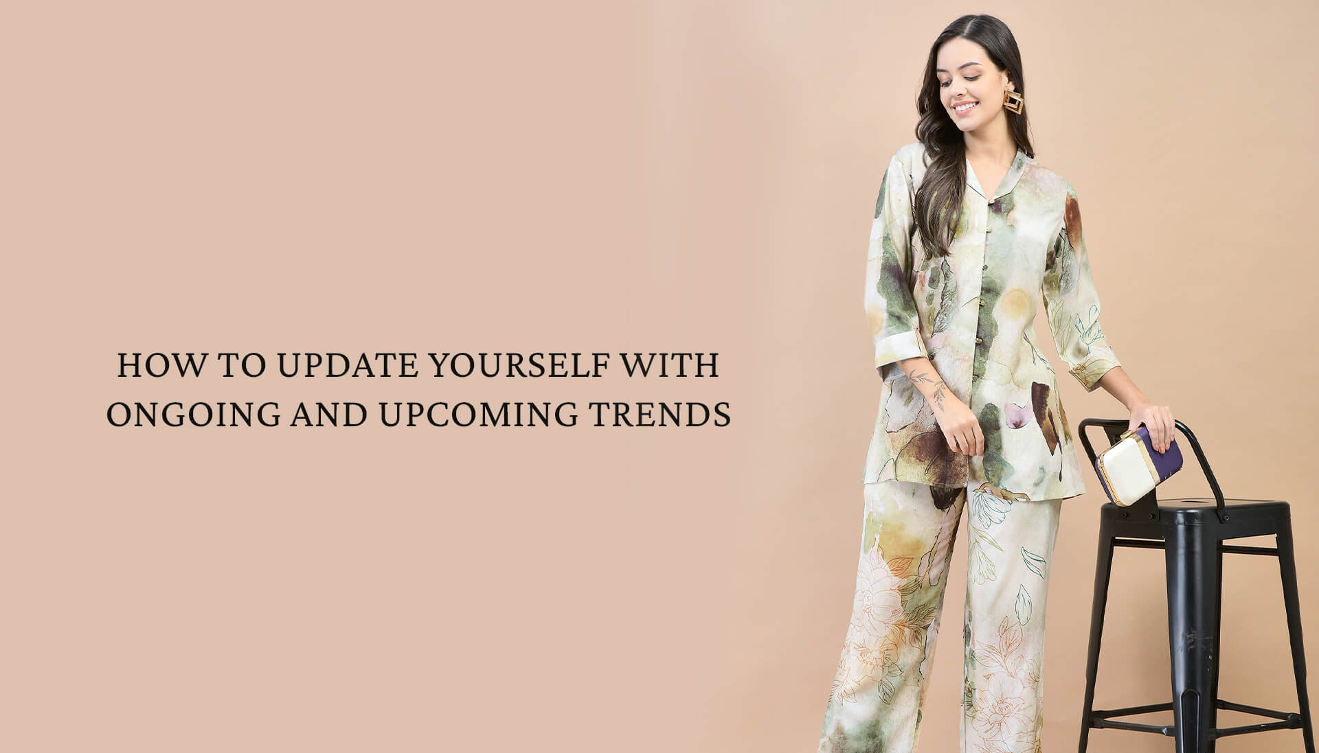 How To Update Yourself With Ongoing And Upcoming Trends.
