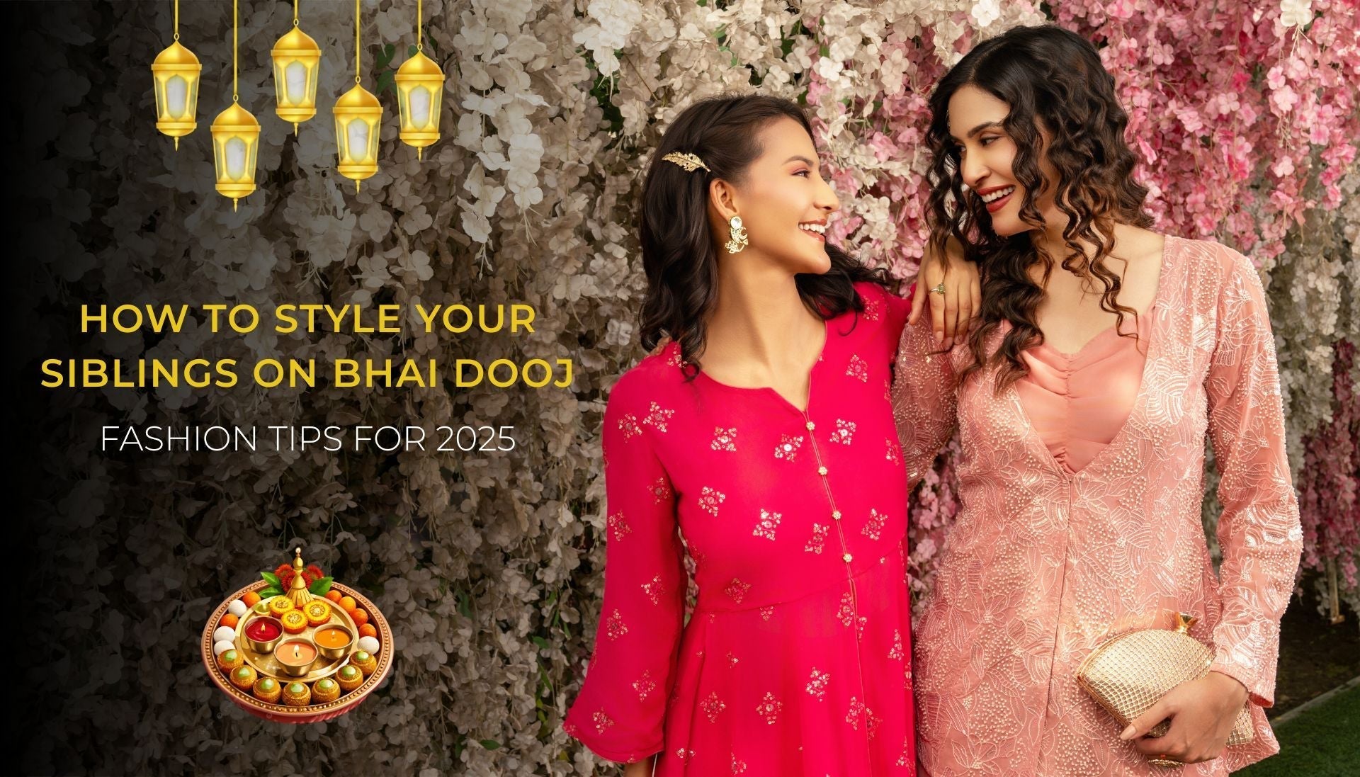 How To Style Your Siblings On Bhai Dooj – Fashion Tips For 2025.