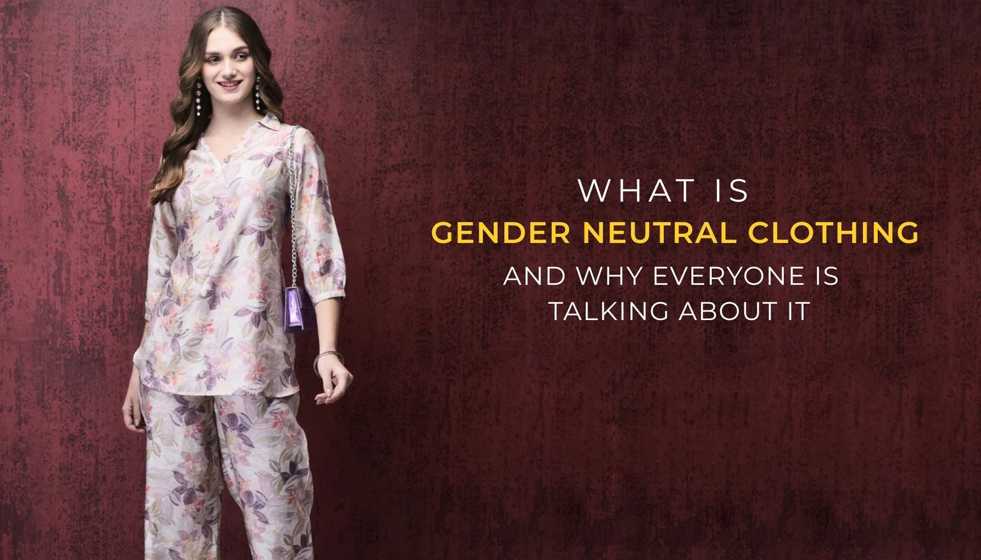 What Is Gender Neutral Clothing and Why Everyone Is Talking