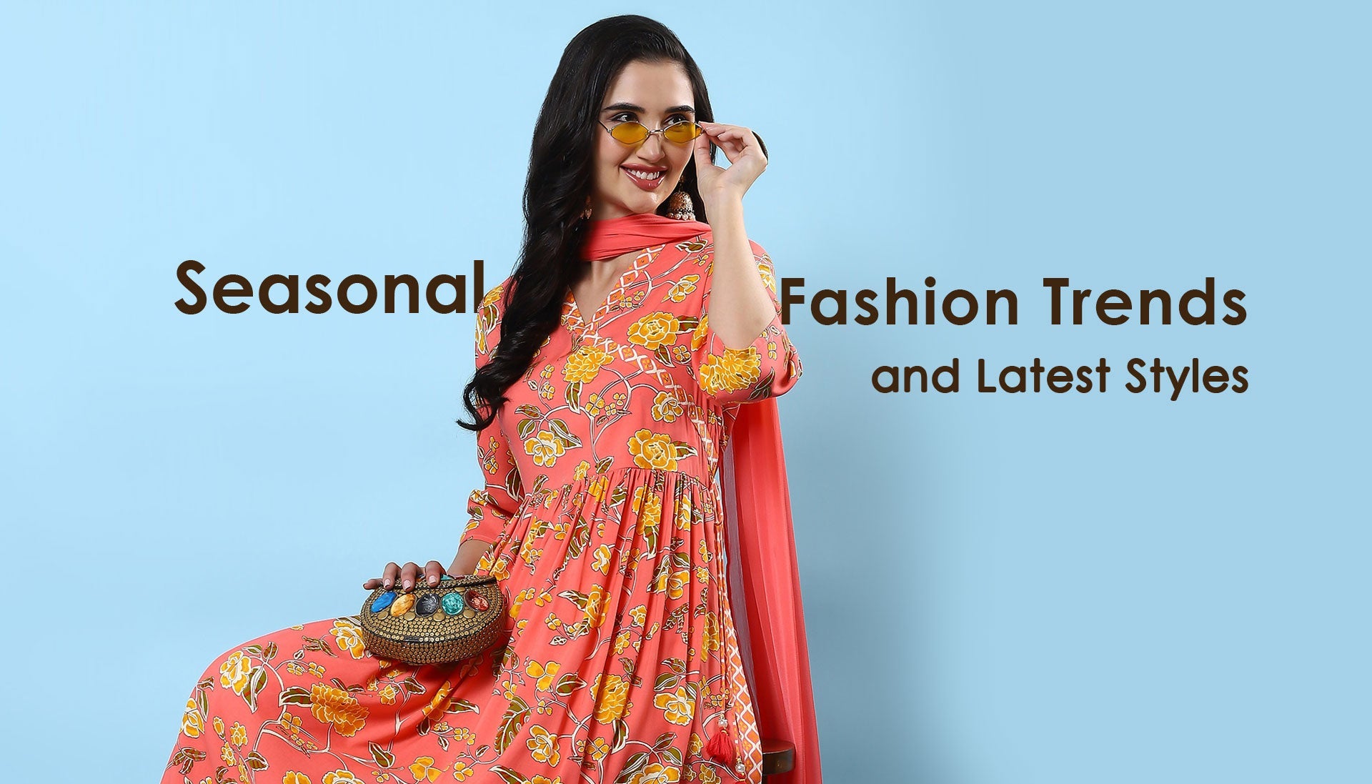 Seasonal Fashion Trends And Latest Styles.