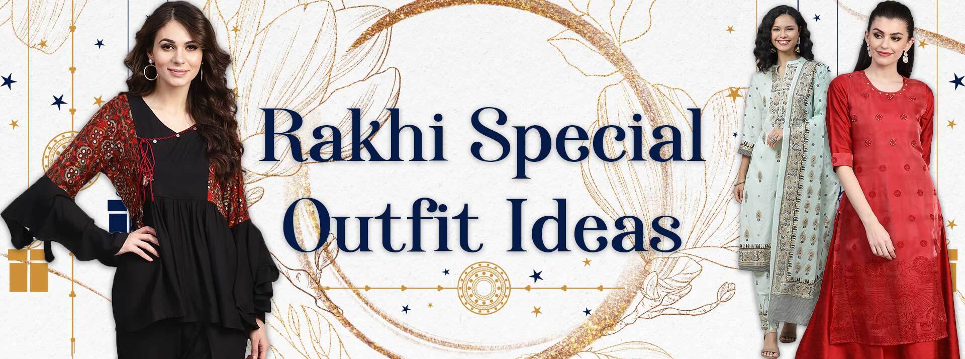 Rakhi Special Outfit Ideas: What and How to Wear, Where to Buy.