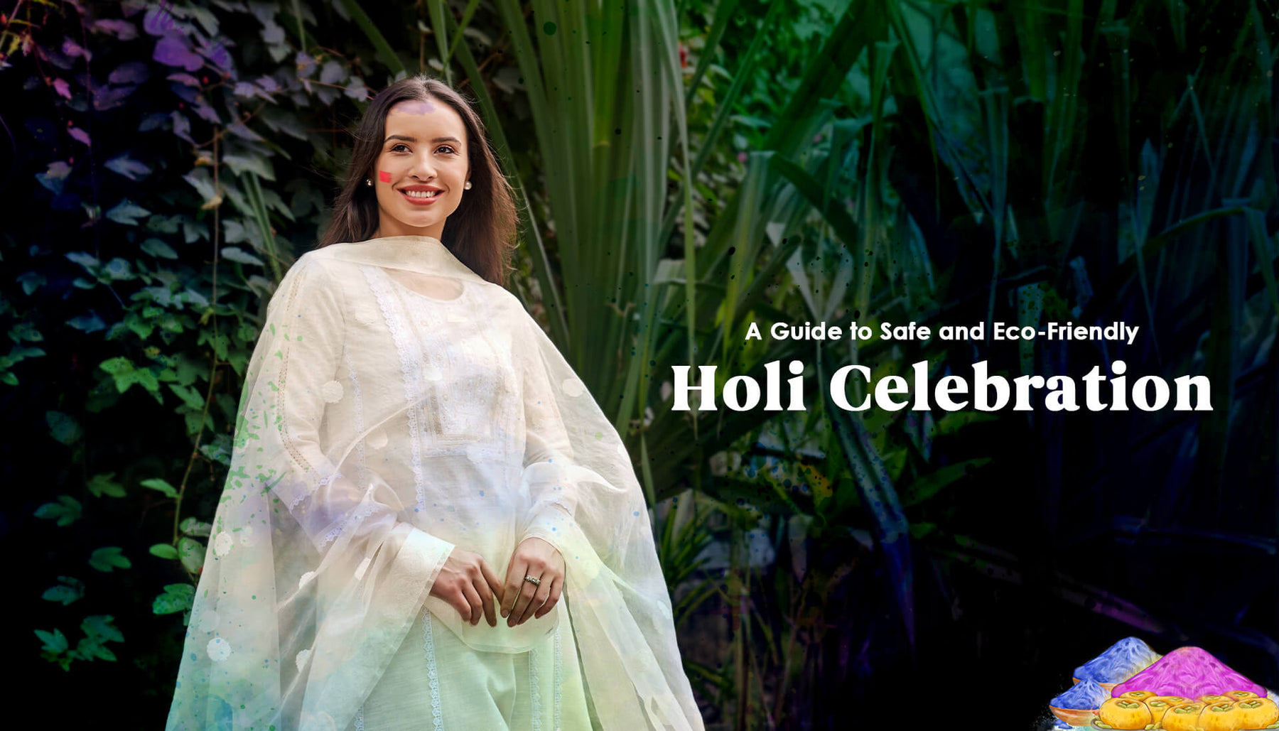 A Guide To Safe And Eco-Friendly Holi Celebrations