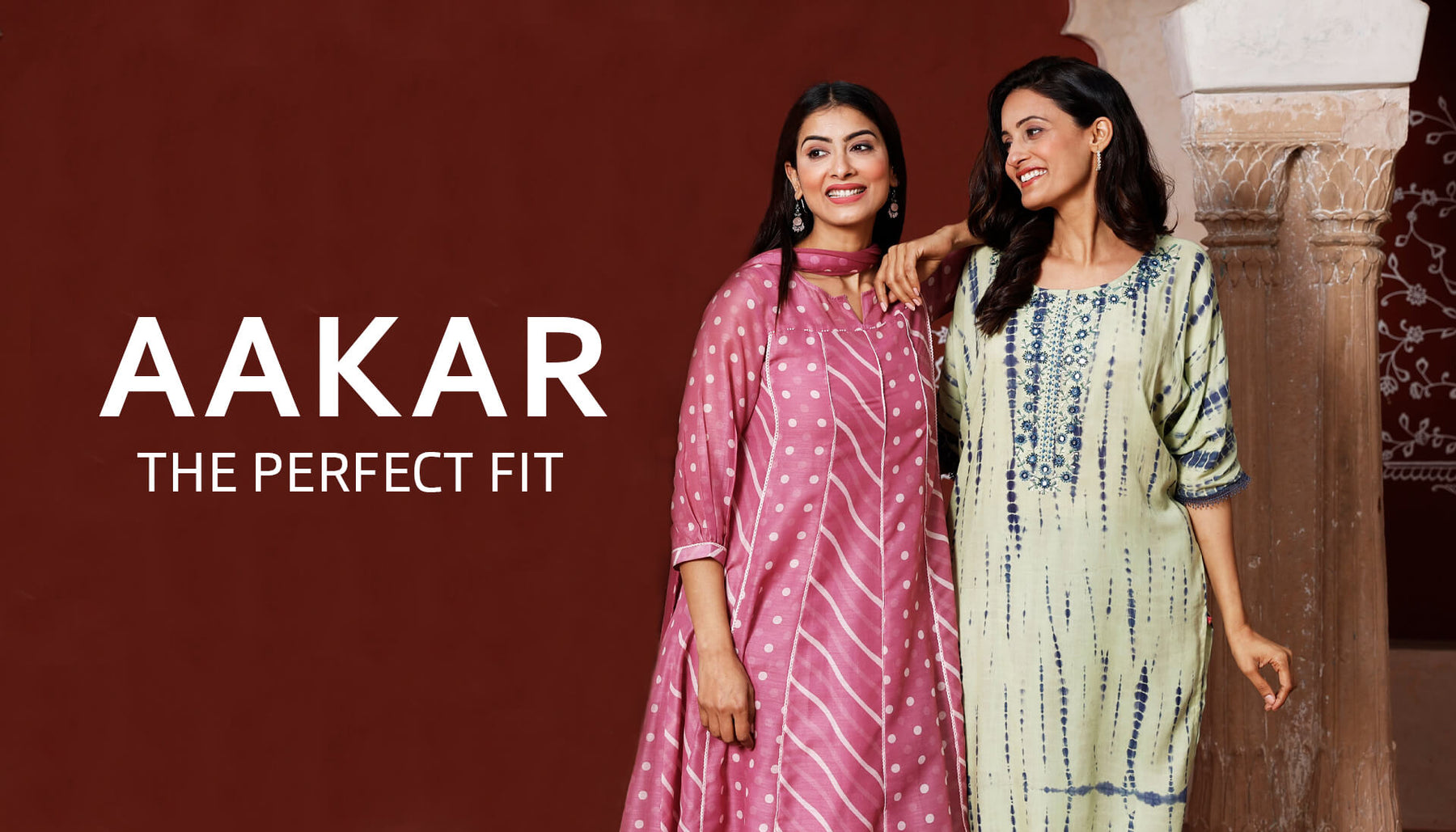 Aakar – The Perfect Fit