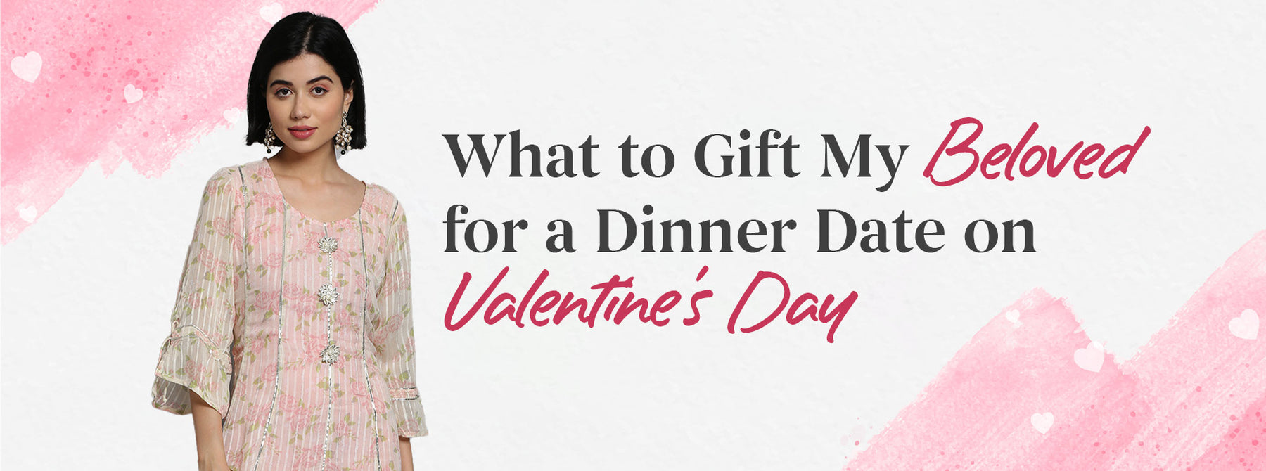 What to Gift My Beloved for a Dinner Date on Valentine’s Day?