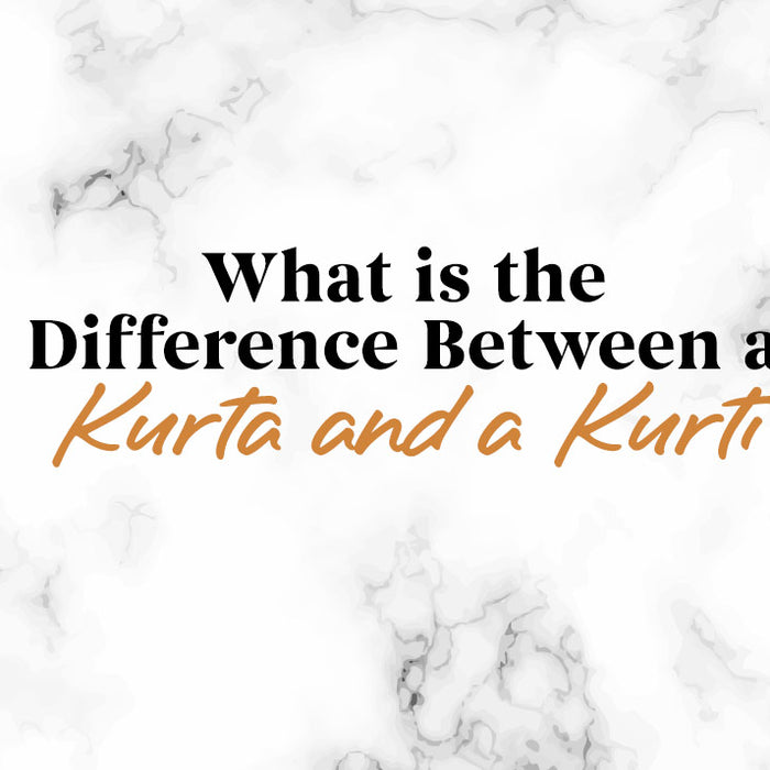 What is the Difference Between a Kurta and a Kurti?