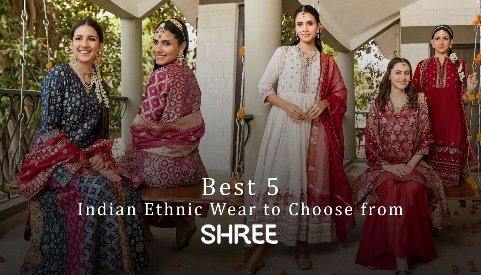 Best 5 Indian Ethnic Wear to Choose from Shree