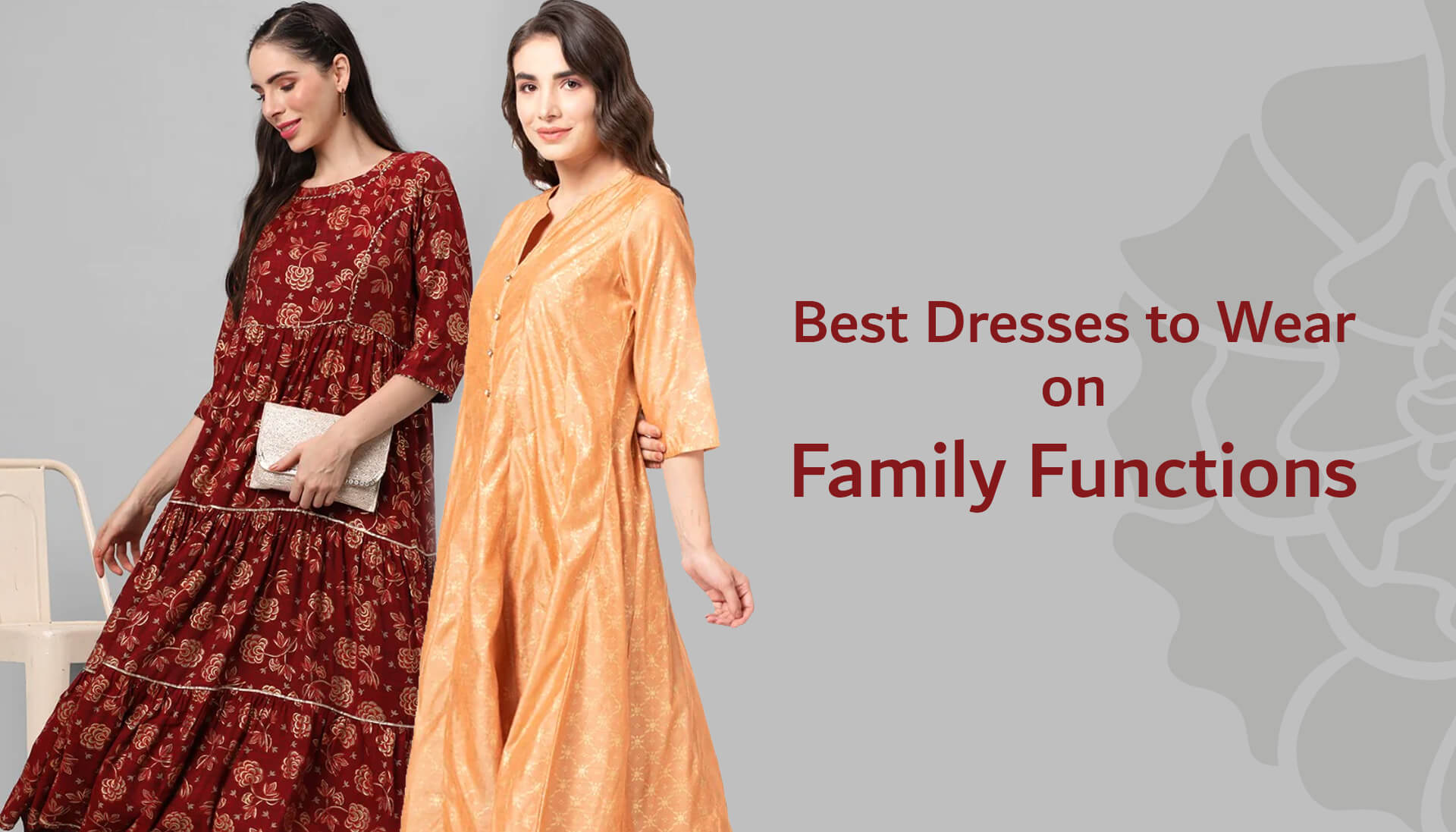 Best Dresses to Wear on Family Functions.