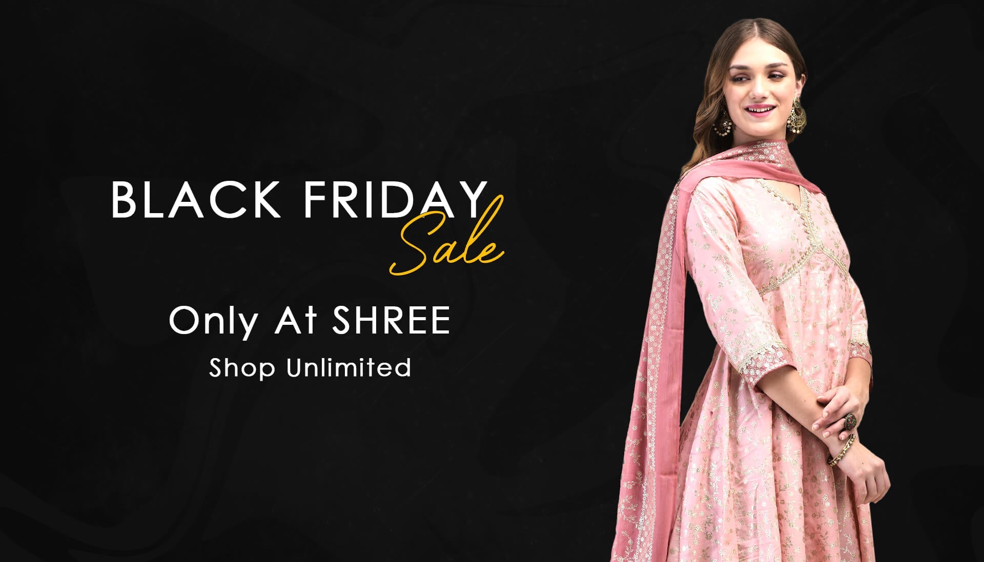 Black Friday Sale Only At SHREE – Shop Unlimited.
