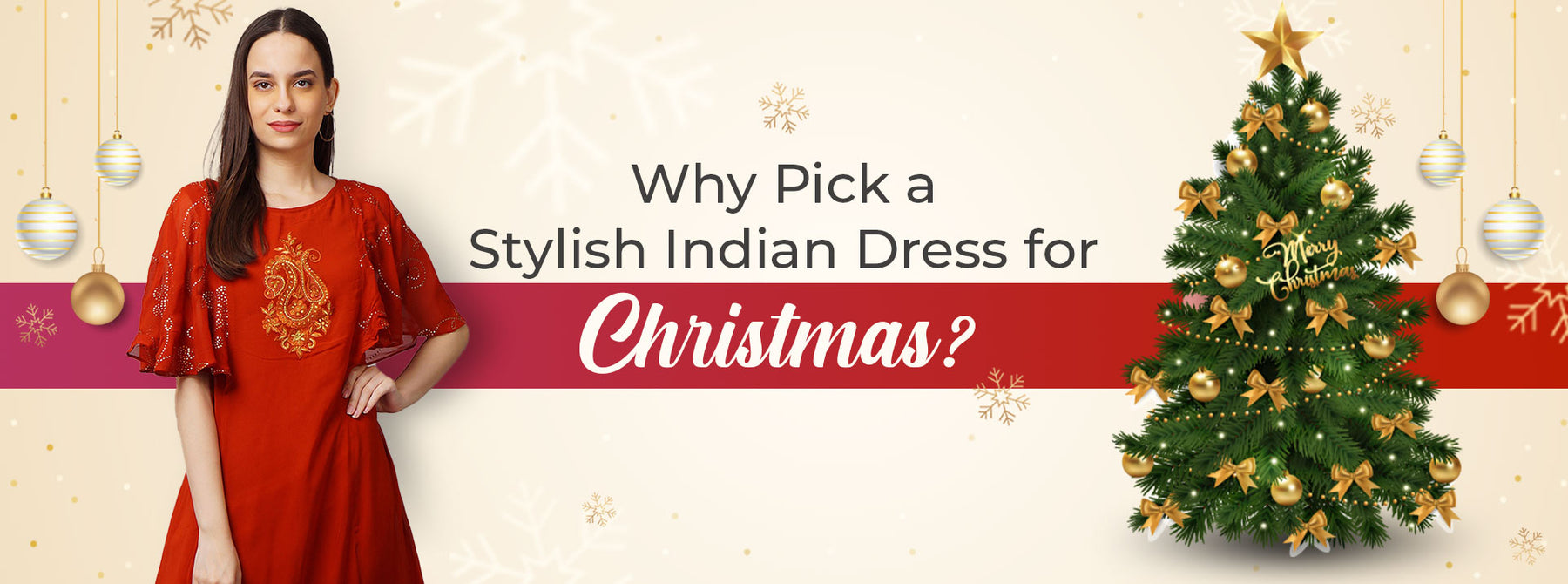 Why Pick a Stylish Indian Dress for Christmas?