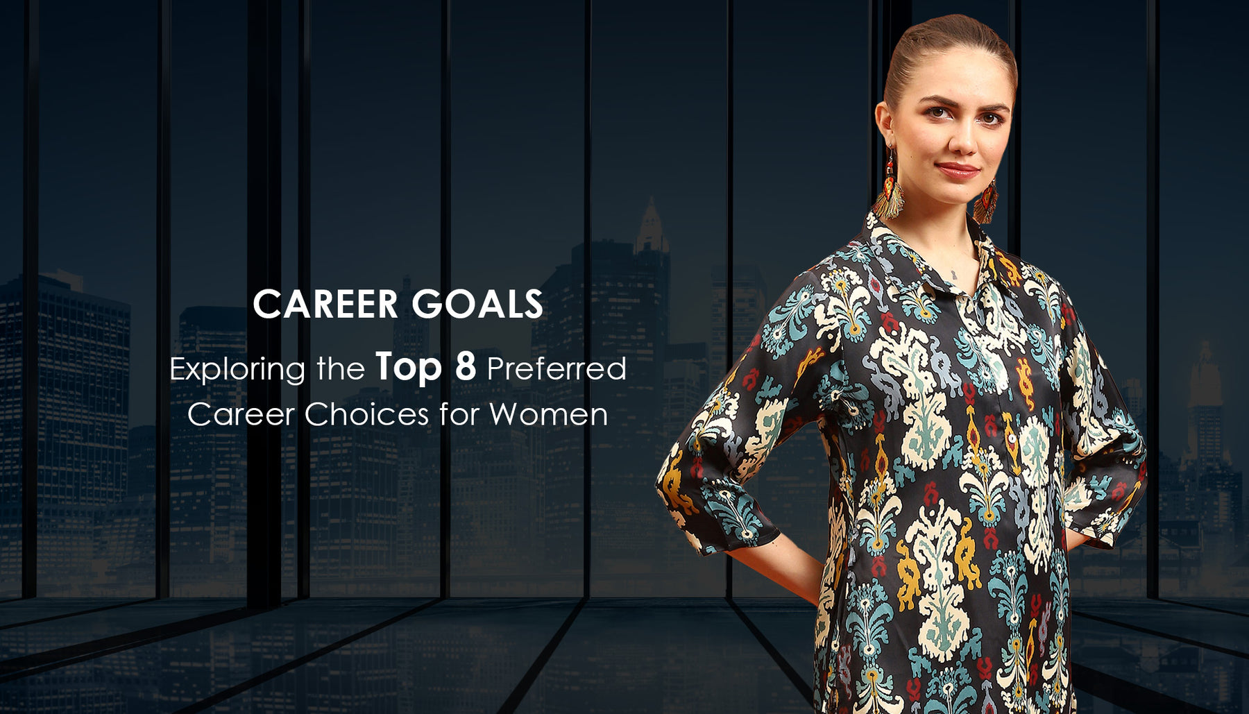 Exploring the Top 8 Preferred Career Choices for Women