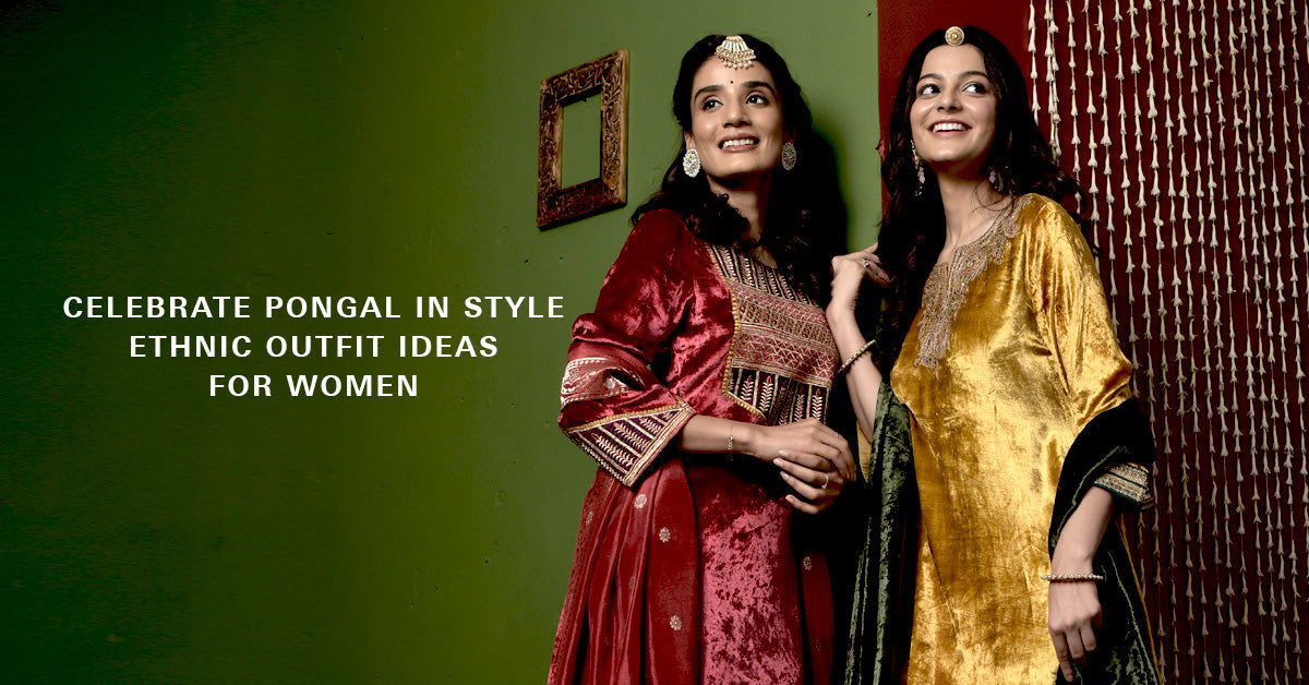 Celebrate Pongal In Style: Ethnic Outfit Ideas For Women.
