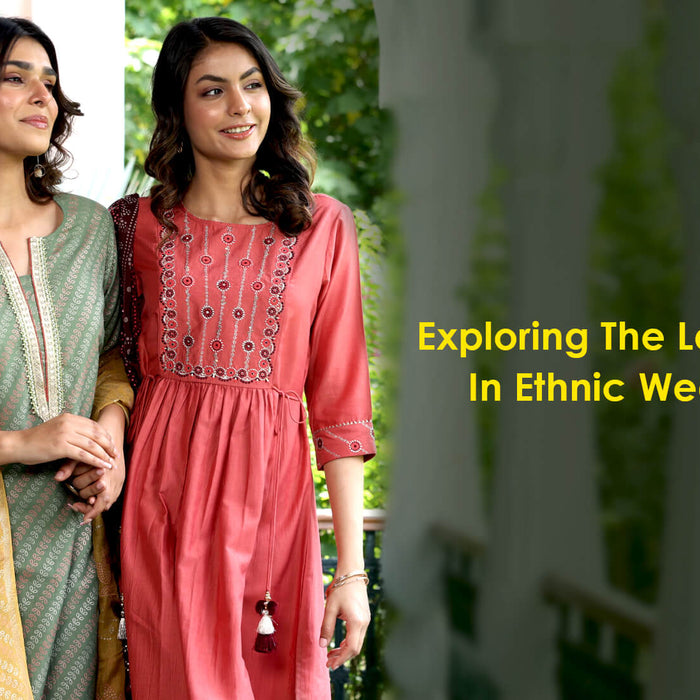 Exploring The Latest Trends In Ethnic Wear Outfits