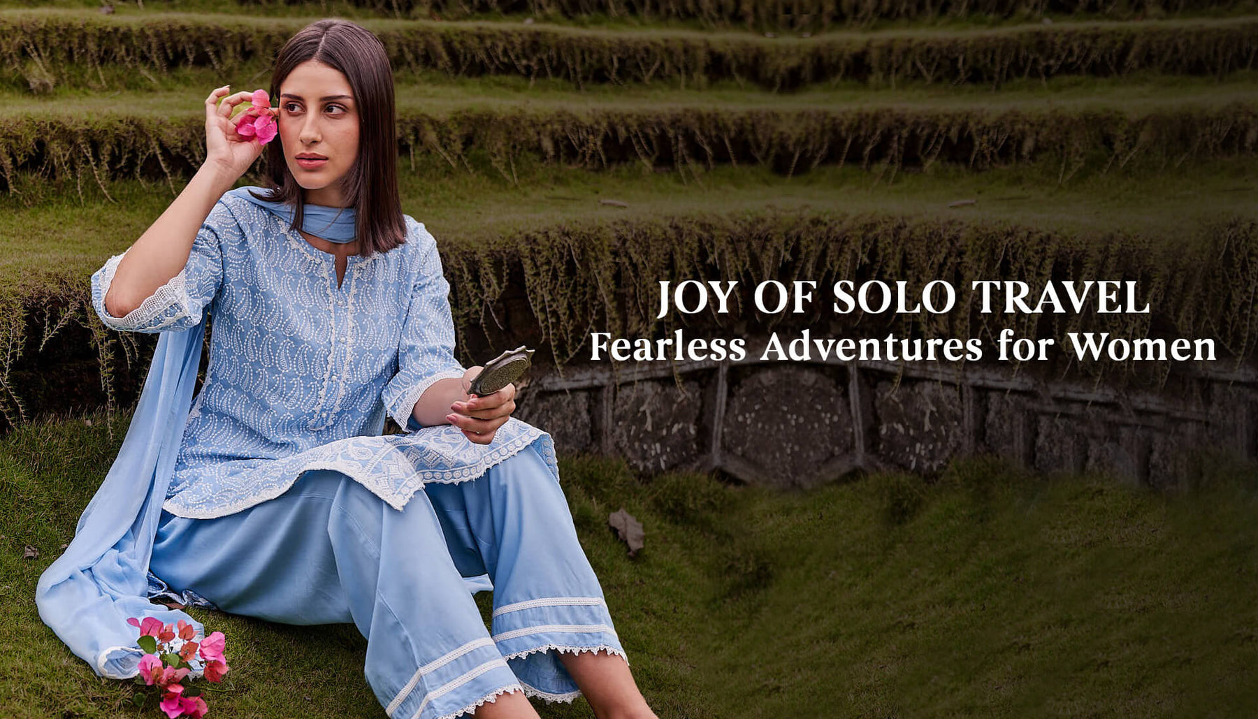 Joy Of Solo Travel - Fearless Adventures For Women