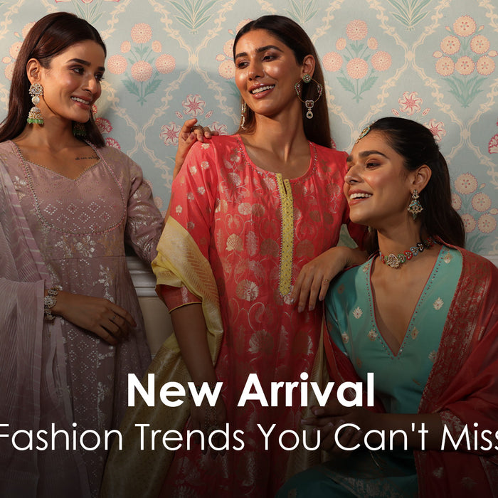 New Arrival Fashion Trends You Can't Miss