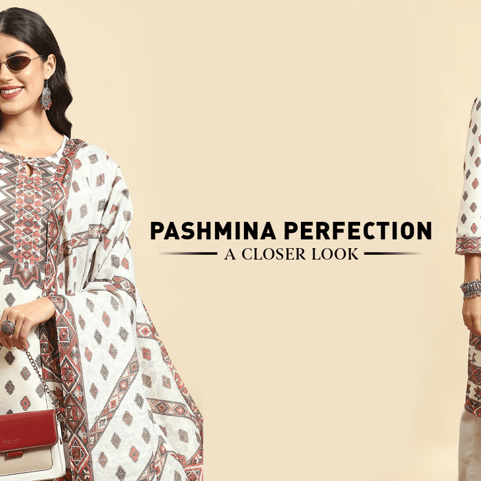 Pashmina Perfection – A Closer Look