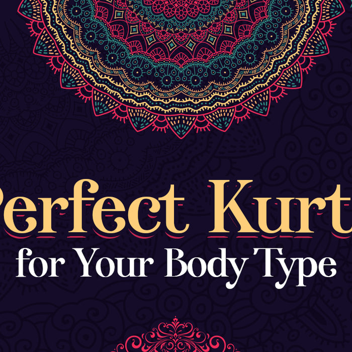 Know your Body Type and Choose the Perfect Kurta