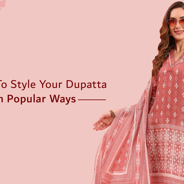 Style Your Dupatta Differently In These Popular Ways