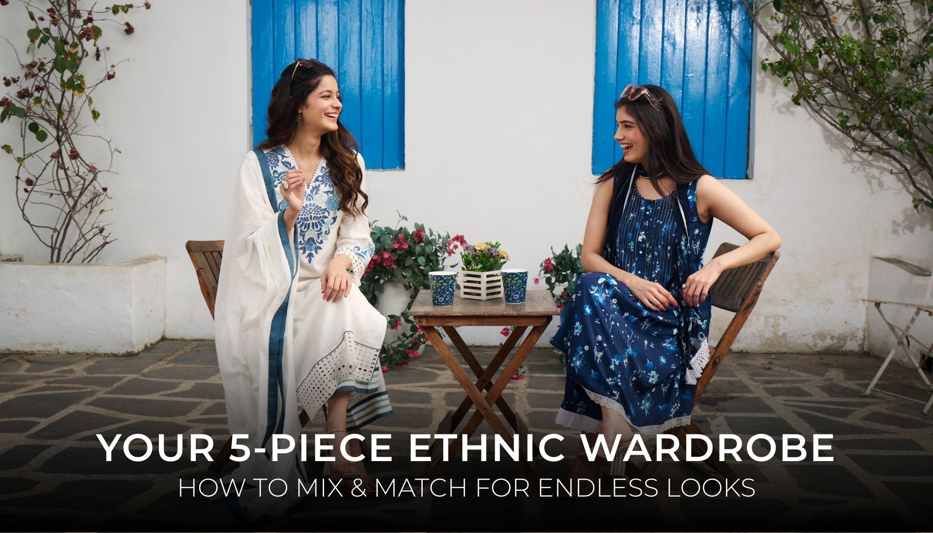 Your 5-Piece Ethnic Wardrobe: How To Mix & Match For Endless Looks.