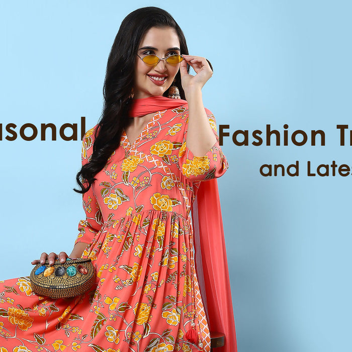 Seasonal Fashion Trends And Latest Styles