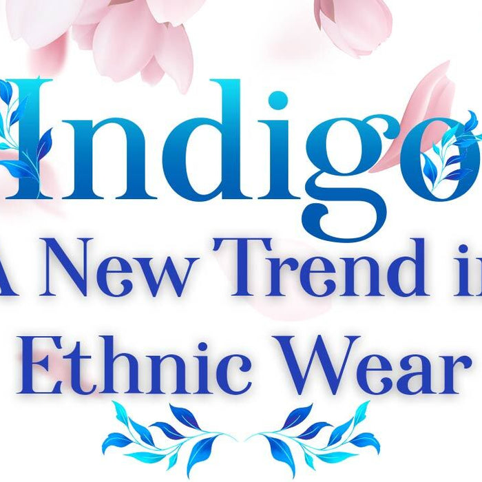 Indigo Dresses: A New Trend in Ethnic Wear