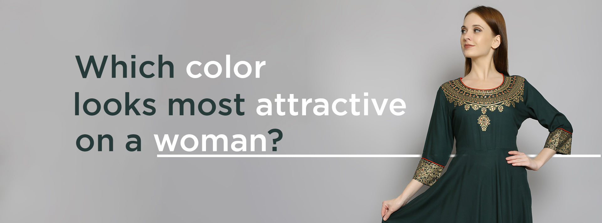 Which Color Looks Most Attractive On A Woman?