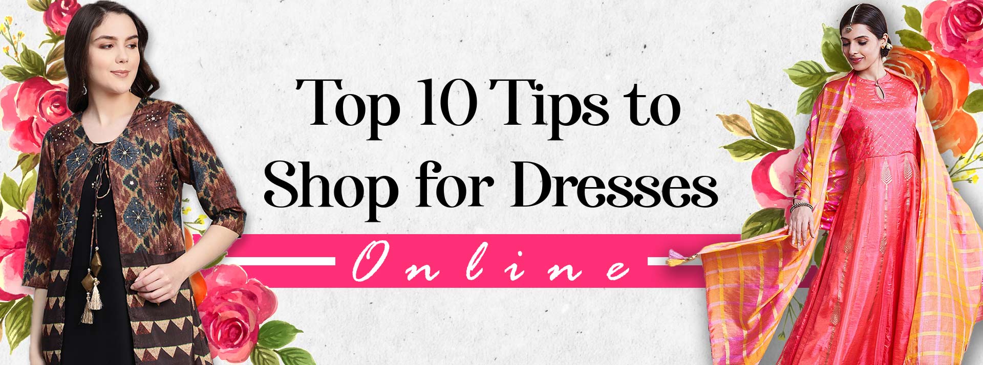 Top 10 Tips to Shop for Dresses Online