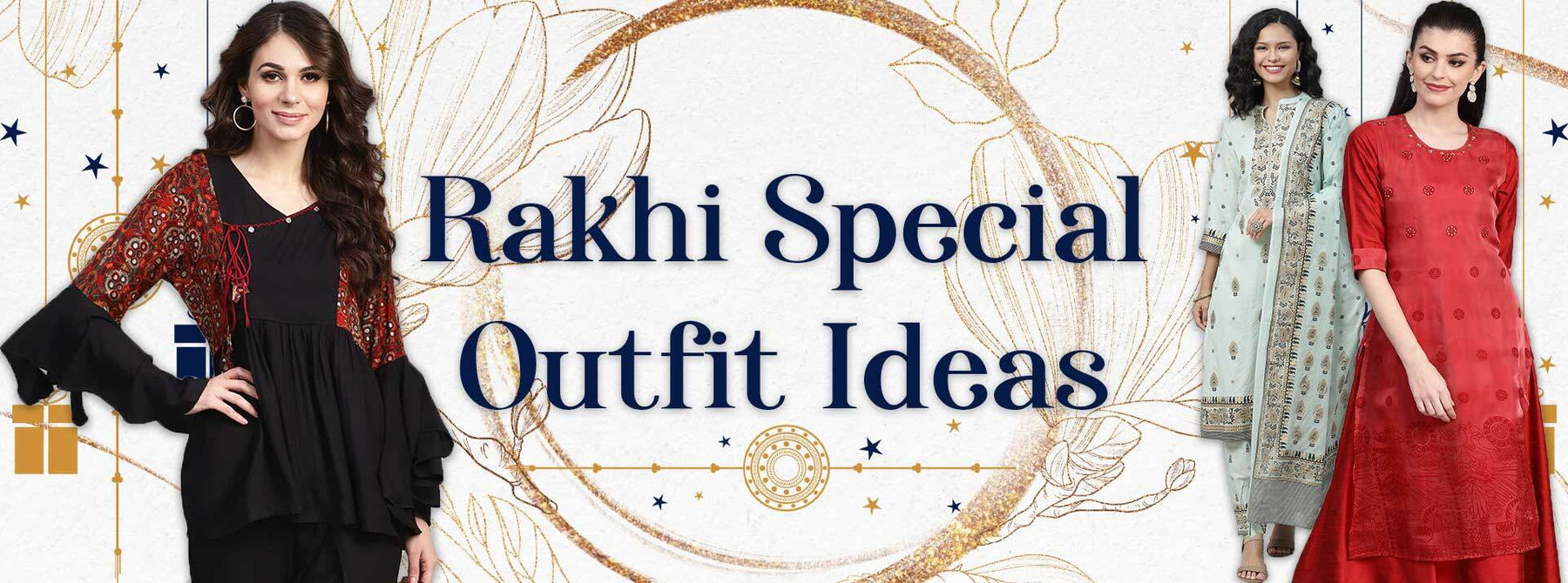 Rakhi Special Outfit Ideas: What and How to Wear, Where to Buy