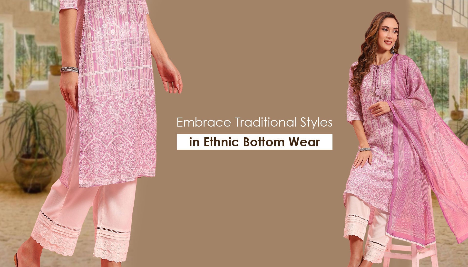 Embrace Traditional Styles In Ethnic Bottom Wear.