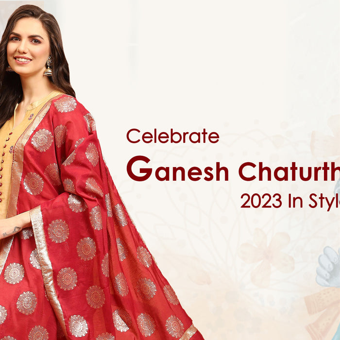 Celebrate Ganesh Chaturthi 2023 In Style